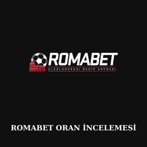 Romabet oran incelemesi